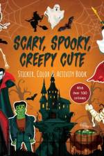 Scary, Spooky, Creepy Cute Sticker, Color & Activity Book af Editors of Chartwell Books