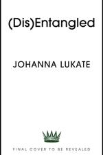 Disentangled af Johanna Lukate
