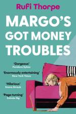 Margo's Got Money Troubles af Rufi Thorpe