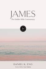 The Hodder Bible Commentary: James af Daniel K. Eng