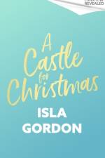 A Castle for Christmas af Isla Gordon