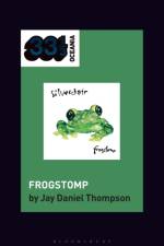 silverchair's Frogstomp af Dr. Jay Daniel (Lecturer Thompson