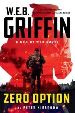 W.E.B. Griffin Zero Option af Peter Kirsanow
