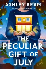 The Peculiar Gift of July af Ashley Ream