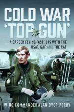 Cold War ‘Top Gun’ af Wing Commander Alan DP Dyer-Perry
