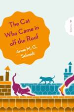 The Cat Who Came in Off the Roof af Annie Schmidt