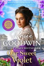 Our Sweet Violet af Rosie Goodwin