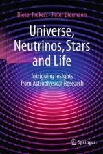 Universe, Neutrinos, Stars and Life af Dieter Frekers