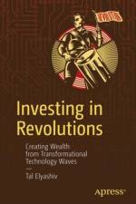 Investing in Revolutions af Tal Elyashiv