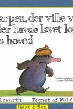 Muldvarpen, der ville vide, hvem der havde lavet lort på dens hoved
