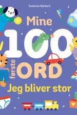 Mine 100 første ord - Jeg bliver stor af Suzanne Herbert