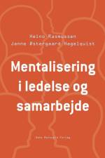 Mentalisering i ledelse og samarbejde af Heino Rasmussen