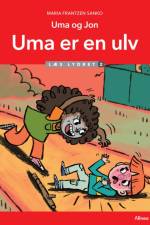 Uma og Jon - Uma er en ulv, Læs lydret 2 af Maria Frantzen Sanko