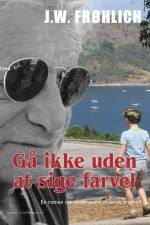 Gå ikke uden at sige farvel