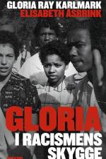 Gloria: I racismens skygge af Elisabeth Asbrink