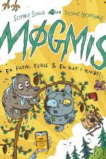 Møgmis 6: En fatal ferie & kat i knibe af Sophie Souid