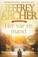 Her var en mand (Clifton-krøniken 7) af Jeffrey Archer