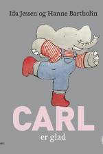 Carl er glad af Hanne Bartholin