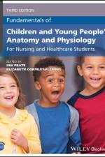 Fundamentals of Children and Young People's Anatomy and Physiology