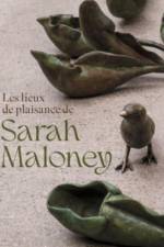 Les lieux de plaisance de Sarah Maloney