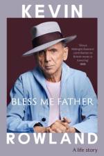 Bless Me Father af Kevin Rowland