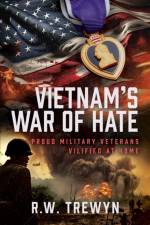 Vietnam’s War of Hate af R. W. Trewyn