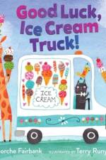 Good Luck, Ice Cream Truck! af Sorche Fairbank