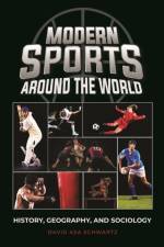 Modern Sports around the World af David Asa (Augustana College Schwartz