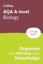 AQA A-level Biology Organise and Retrieve Your Knowledge af Collins A level