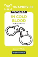 SnapRevise In Cold Blood by Truman Capote Text Guide for English Literature