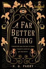 A Far Better Thing af H. G. Parry