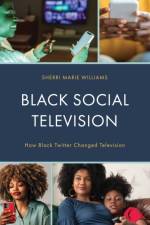 Black Social Television af Sherri M. Williams