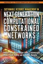 Sustainable Resource Management in Next-Generation Computational Constrained Networks