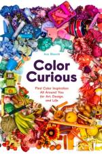 Color Curious af Ana Bianchi