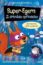 Dyrenes Superhelteklub: Super-Egern og den drivvåde opfindelse af Russell Punter
