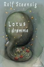 Lotus i drømme af Rolf Steensig