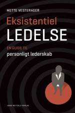 Eksistentiel ledelse af Mette Vesterager