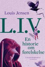L.I.V. En historie om forelskelse af Louis Jensen