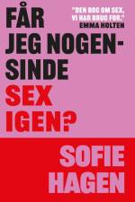 Får jeg nogensinde sex igen?
