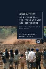 Geographies of Difference, Indifference and Mis-Difference af Antonio Ioris