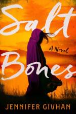 Salt Bones af Jennifer Givhan