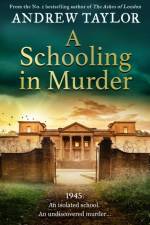 A Schooling in Murder af Andrew Taylor