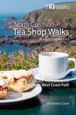 Tea Shop Walks: North Cornwall af Vivienne Crow