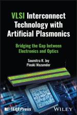 Artificial Plasmonics for VLSI Interconnects af Soumitra R. (Bangladesh University of Engineering and Technology Joy