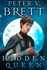 The Hidden Queen af Peter V. Brett