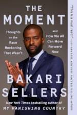 The Moment af Bakari Sellers