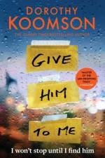 Give Him to Me af Dorothy Koomson