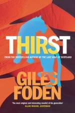 Thirst af Giles Foden