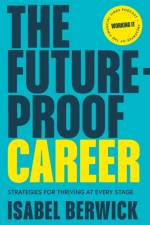 The Future-Proof Career af Isabel Berwick