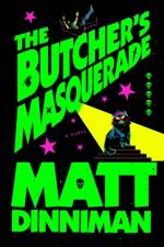 The Butcher's Masquerade af Matt Dinniman